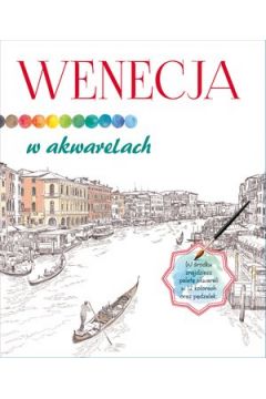 Wenecja w akwarelach