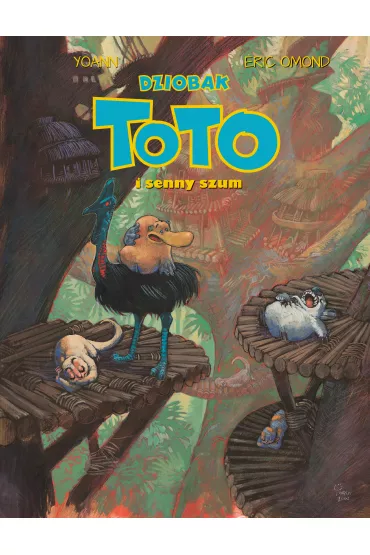 M�j pierwszy komiks 5+ Dziobak Toto i senny szum. Dziobak Toto. Tom 4 - Eric  Omond, Yoann