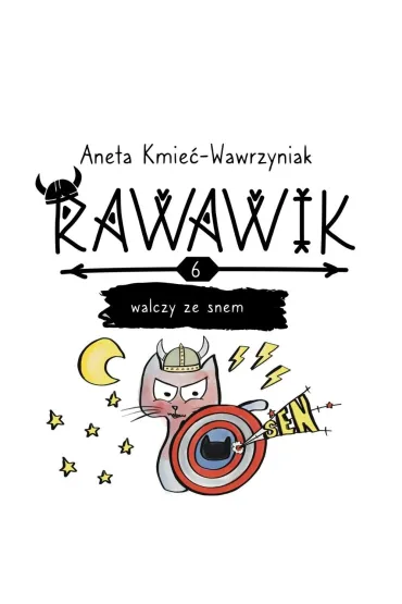 Rawawik walczy ze snem /Rawawik Tom 6 - Aneta Kmie�-Wawrzyniak