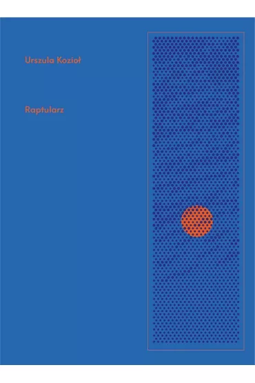 Raptularz - Urszula Kozio