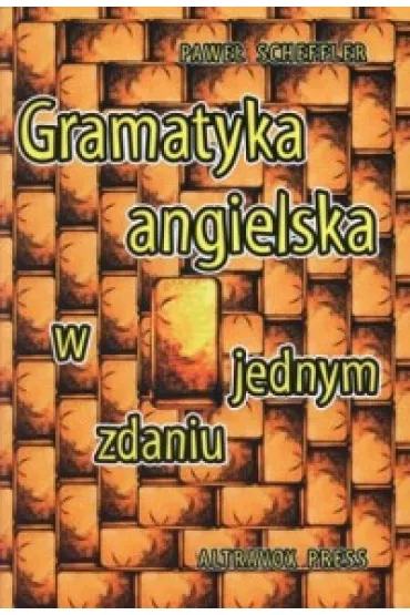 Gramatyka Angielska w jednym zdaniu - Pawe� Scheffler