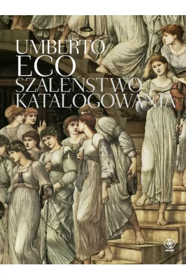 Szale�stwo katalogowania - Umberto Eco