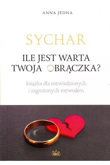 Sychar. Ile jest warta Twoja obr�czka? - Anna Jedna