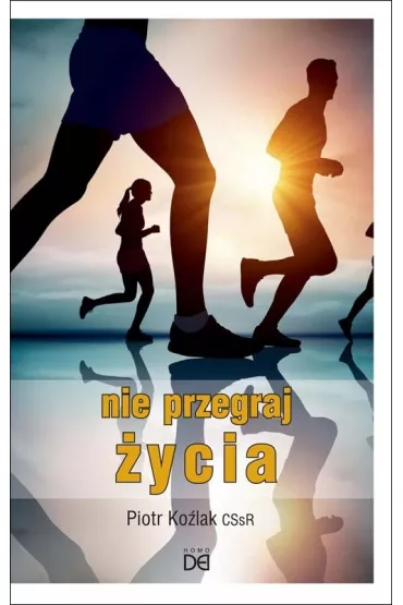 Nie przegraj �ycia - Piotr Ko�lak