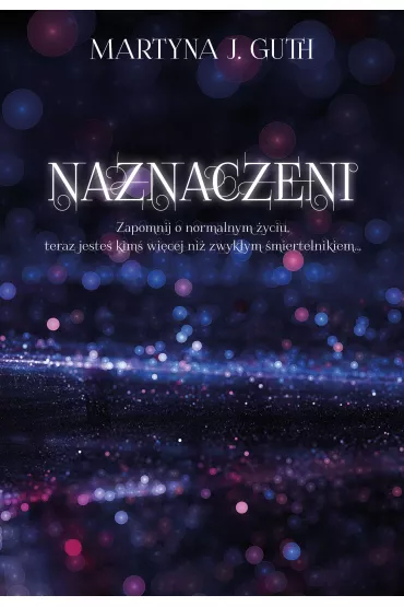 Naznaczeni - Martyna J Guth