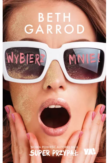 Wybierz mnie! - Beth  Garrod