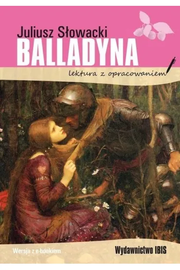 Balladyna. Lektura z opracowaniem - Juliusz S�owacki