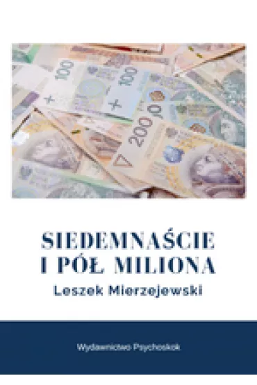 Siedemna�cie i p� miliona - Leszek Mierzejewski