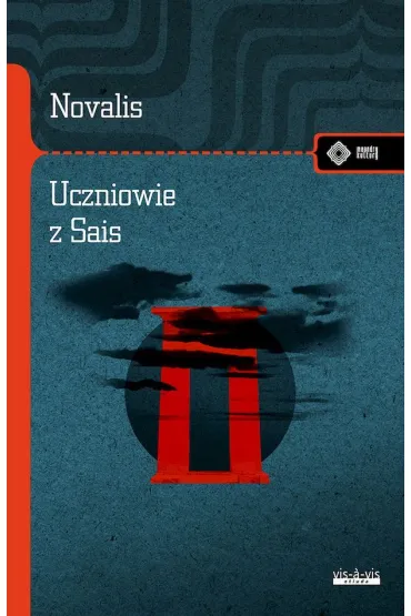 Uczniowie z Sais - Novalis
