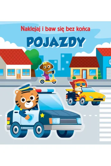 Pojazdy. Naklejaj i baw si� bez ko�ca
