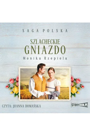 Audiobook Szlacheckie gniazdo. Tom 1 mp3 - Monika Rzepiela