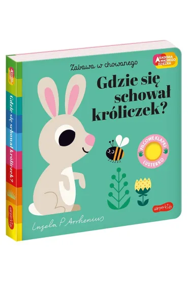 Gdzie si� schowa� kr�liczek? Akademia M�drego Dziecka. Zabawa w chowanego - Ingela P. Arrhenius
