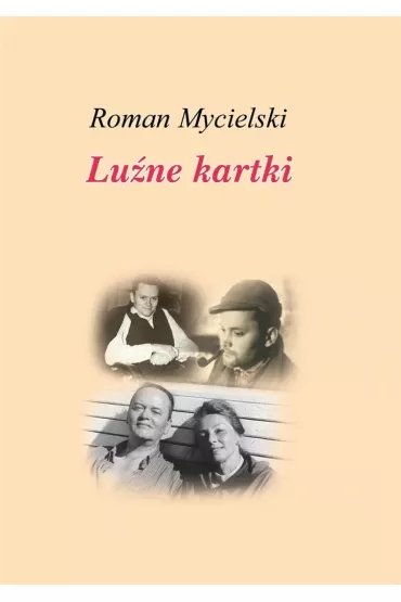 Lu�ne kartki - Roman Mycielski