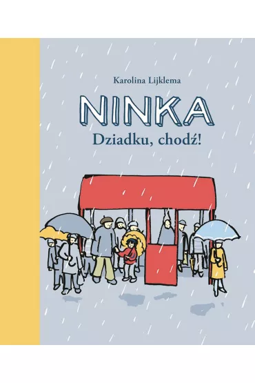 Dziadku, chod�! - Karolina Lijklema