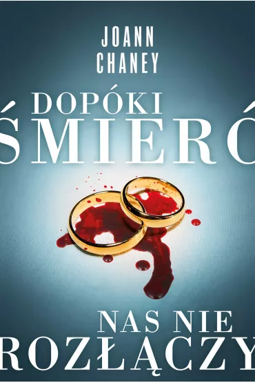 Dop�ki �mier� nas nie roz��czy - JoAnn Chaney