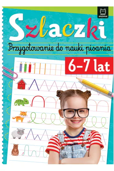 Szlaczki 6-7 lat. Przygotowanie do nauki pisania - Anna Podg�rska