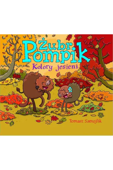 �ubr Pompik. Kolory jesieni - Tomasz Samojlik