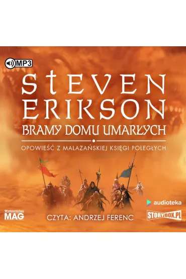 Audiobook CD MP3 Bramy Domu Umar�ych. Malaza�ska Ksi�ga Poleg�ych. Tom 2 - Steven Erikson