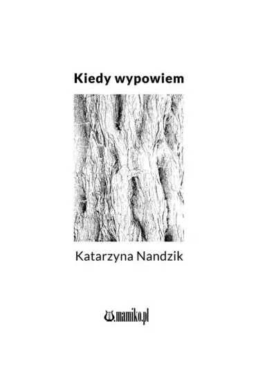 Kiedy wypowiem - Katarzyna  Nandzik