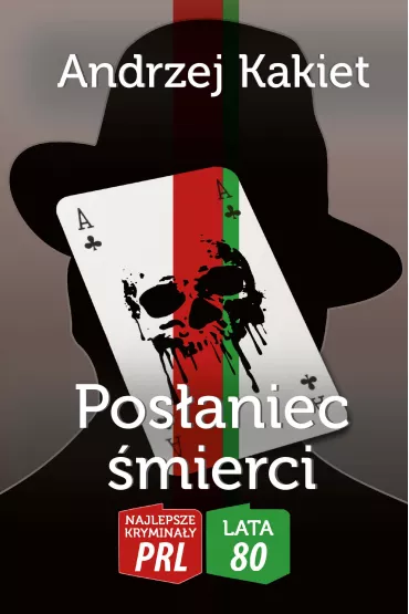 Pos�aniec �mierci - Andrzej  Kakiet