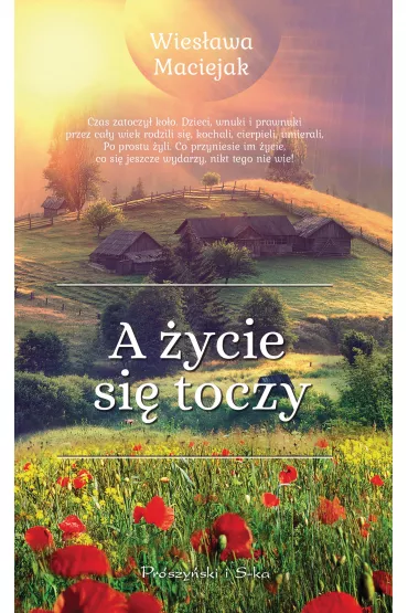 A �ycie si� toczy - Wies�awa Maciejak