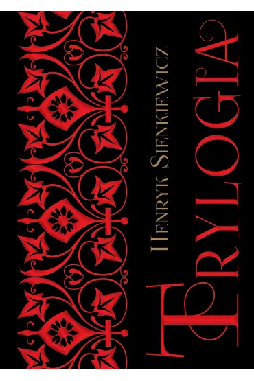 Trylogia - Henryk Sienkiewicz