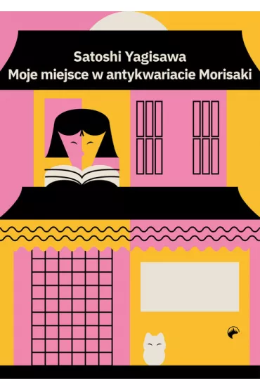 Moje miejsce w antykwariacie Morisaki - Satoshi Yagisawa