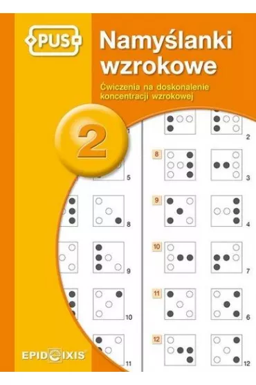 Namy�lanki wzrokowe. �wiczenia na doskonalenie koncentracji wzrokowej. Cz�� 2