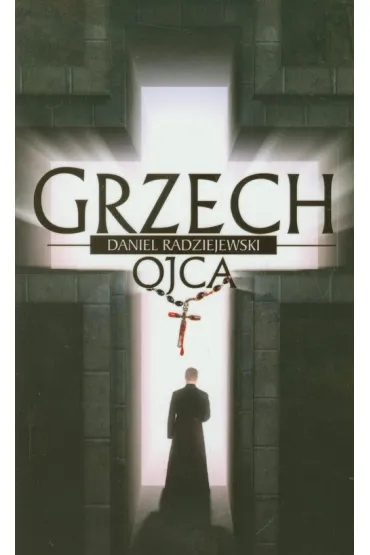 Grzech ojca - Daniel Radziejewski