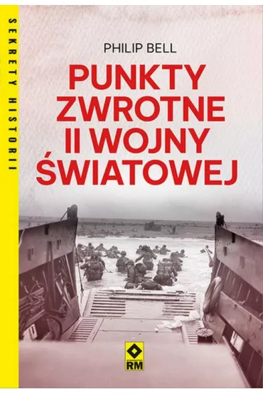 Punkty zwrotne II wojny �wiatowej - Philip Bell