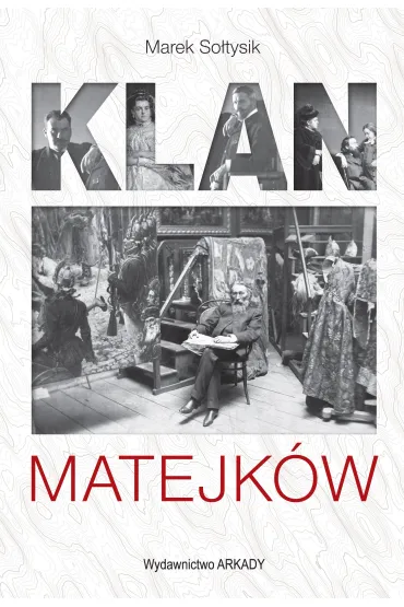 Klan Matejk�w - Marek So�tysik