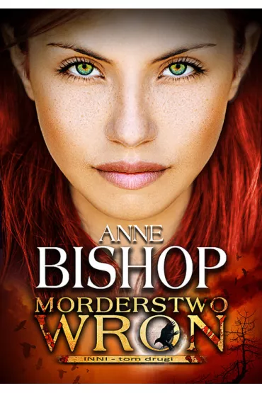 Morderstwo Wron. Inni. Tom 2 - Anne Bishop