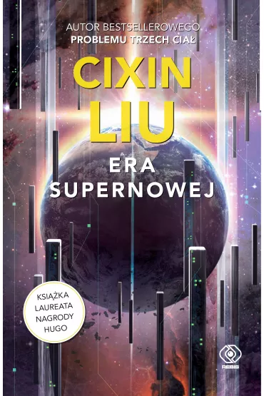 Era supernowej - Cixin Liu