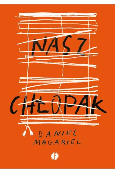 Nasz ch�opak - Daniel  Magariel