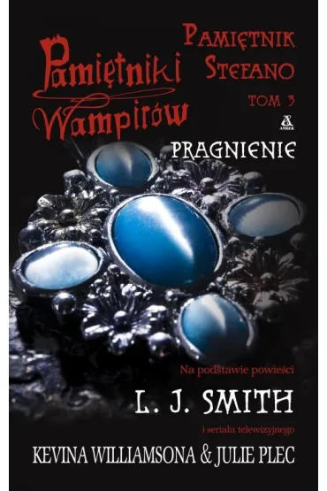 Pami�tnik stefano 3 pragnienie pami�tniki wampir�w - Joan Liebmann-Smith, Lisa Jane Smith