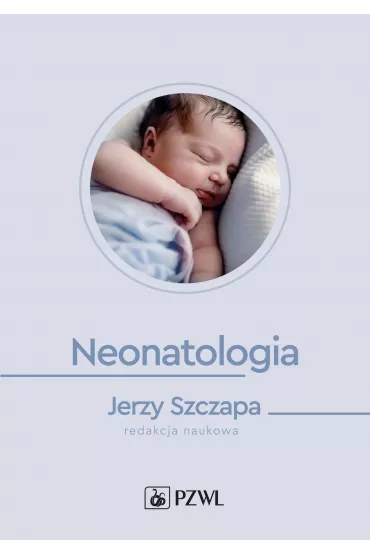 Neonatologia - Jerzy Szczapa