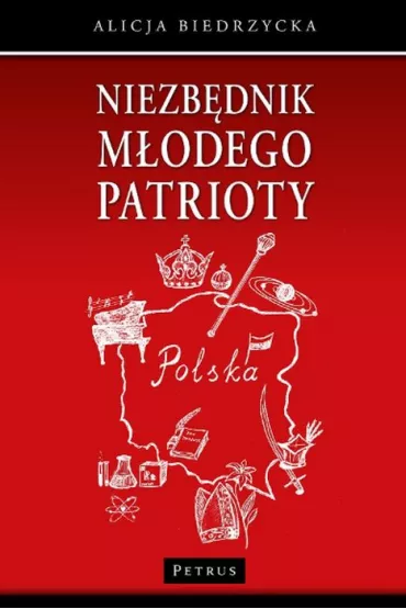 Niezb�dnik m�odego patrioty - Alicja Biedrzycka