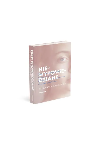 Niewypowiedziane - Aleksandra Chmielewska