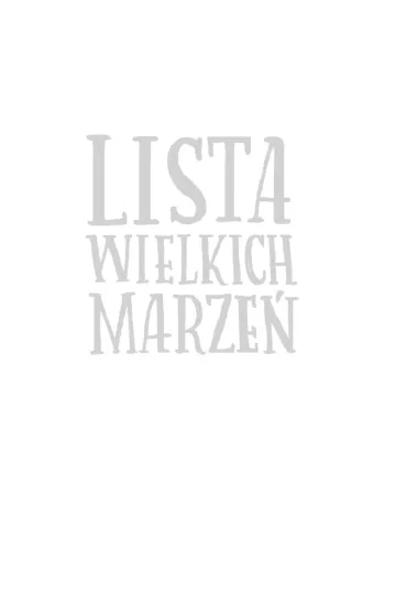 Lista wielkich marze� - Aneta Grabowska