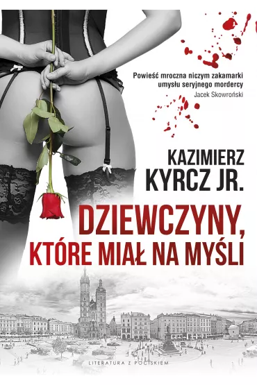 eBook Dziewczyny, ktre mia na myli mobi epub - Kazimierz Kyrcz Jr.
