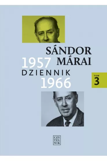 Dziennik 1957-1966. Tom 3 - Sandor Marai