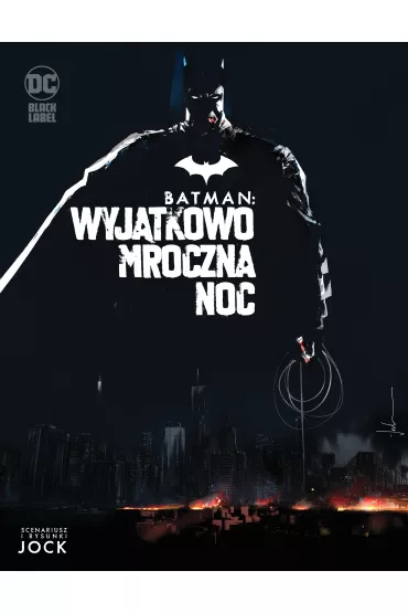 DC Black Label Wyj�tkowo mroczna noc. Batman - Jock
