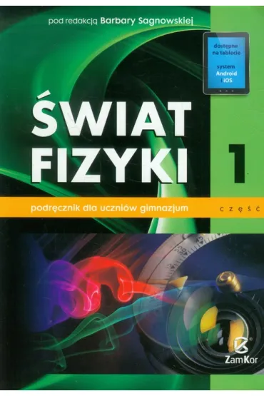 Fizyka GIM KL 1. Podr�cznik �wiat fizyki - Barbara Sagnowska