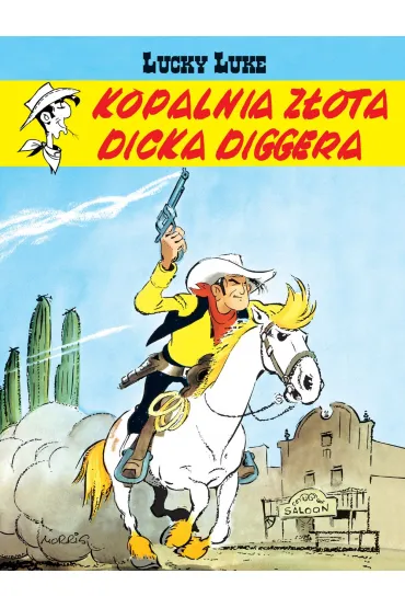 Lucky Luke. Kopalnia z�ota Dicka Diggera - Morris