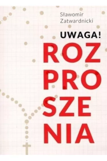 Uwaga! Rozproszenia - S�awomir Zatwardnicki