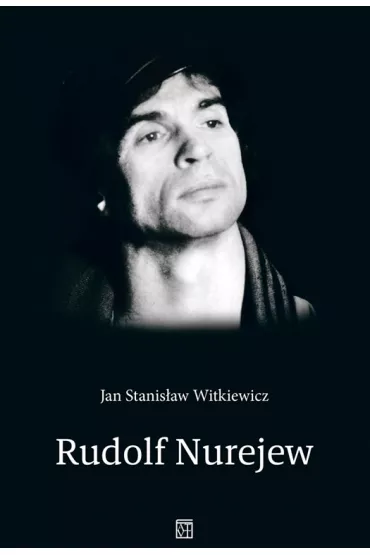 Rudolf Nurejew - Jan Stanis�aw Witkiewicz