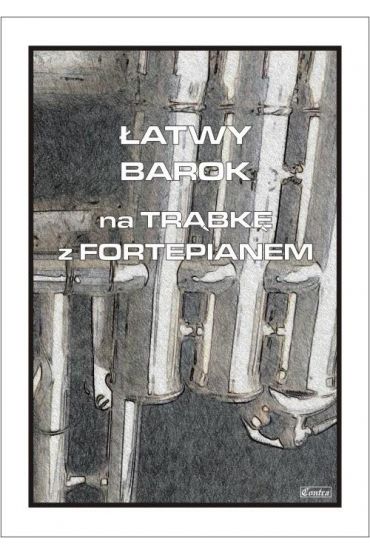 Łatwy Barok na trąbkę z fortepianem