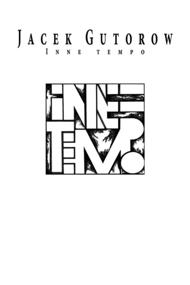 Inne tempo - Jacek Gutorow