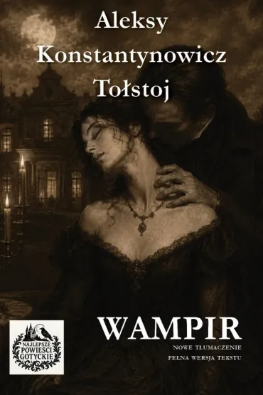 Wampir - Aleksy  Konstantynowicz To�stoj