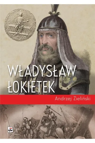 W�adys�aw �okietek - Andrzej Zieli�ski